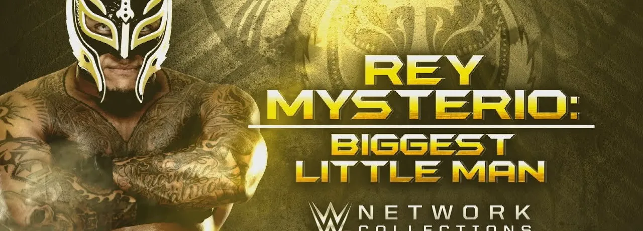 WWE: Rey Mysterio - The Biggest Little Man