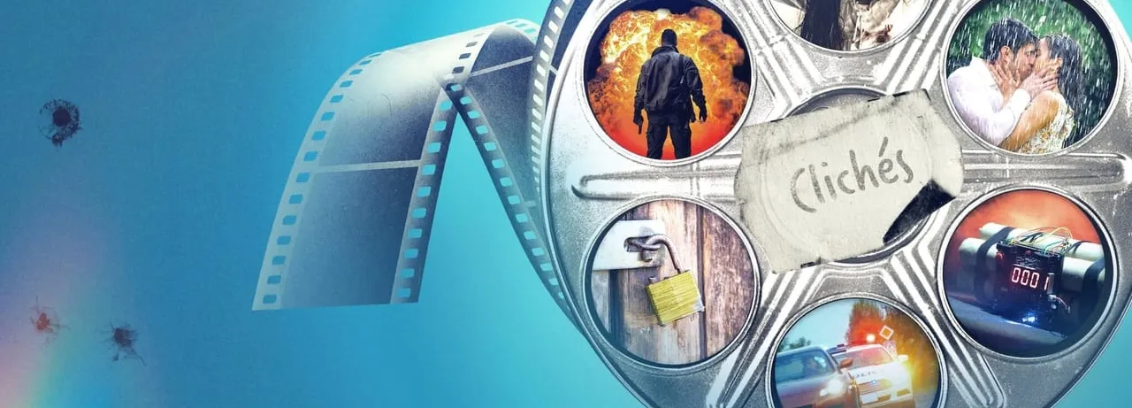 Attack of the Hollywood Clichés!