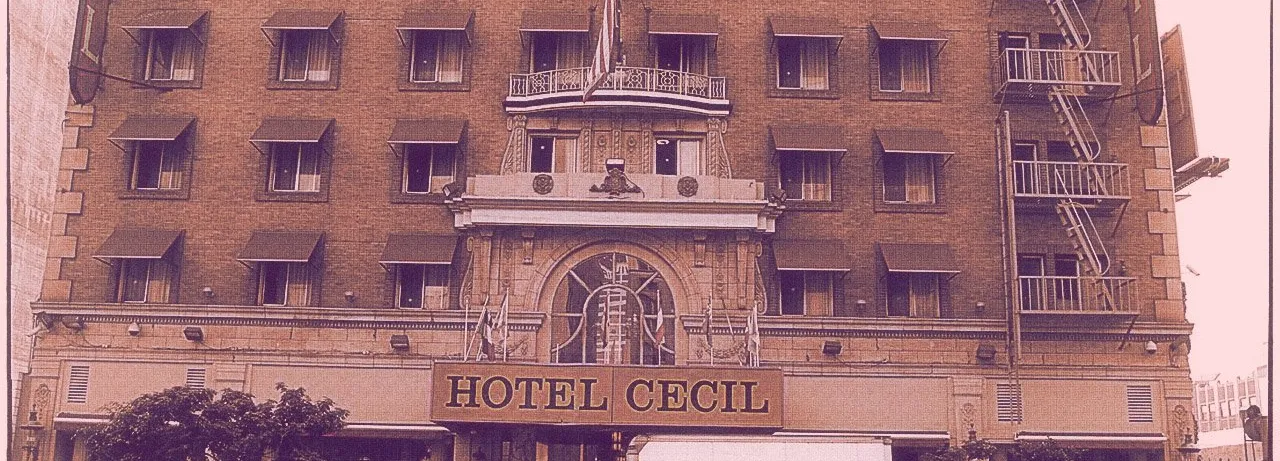 Horror at the Cecil Hotel