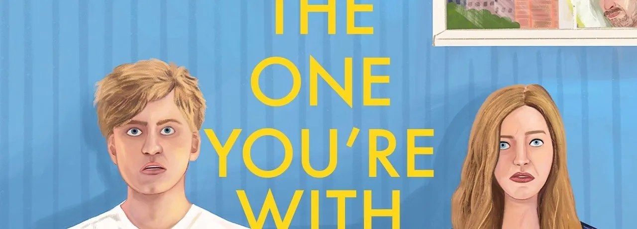 The One You're With