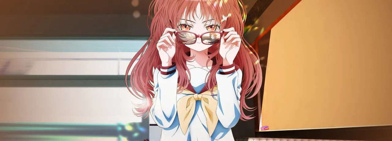 The Girl I Like Forgot Her Glasses