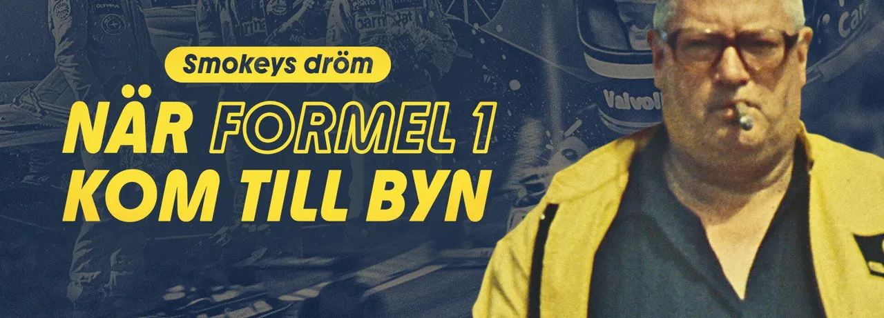 Smokeys dröm - när Formel 1 kom till byn