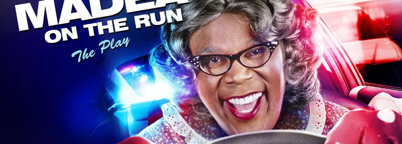 Tyler Perry's Madea on the Run - The Play
