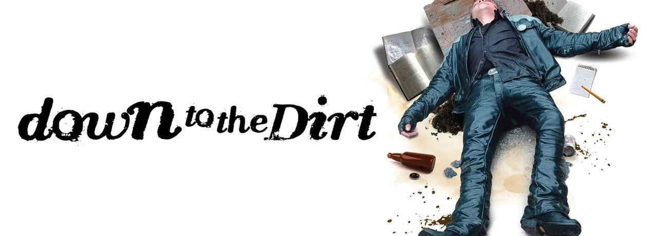 Down to the Dirt