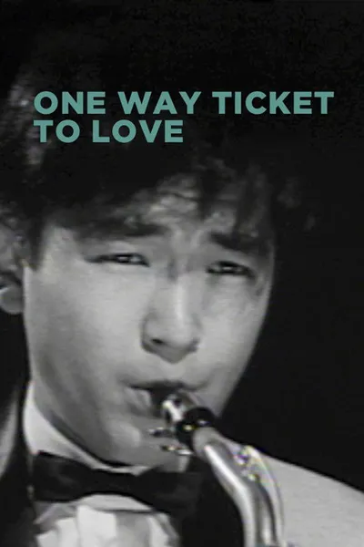 One-Way Ticket to Love