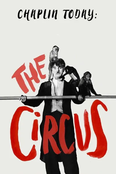 Chaplin Today: The Circus