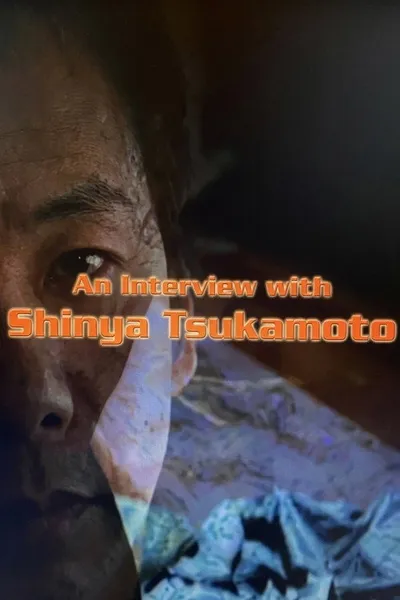 An Interview with Shinya Tsukamoto