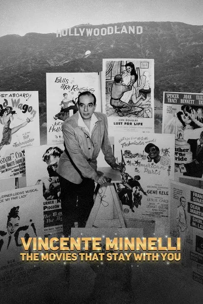 Vincente Minnelli: The Movies That Stay With You