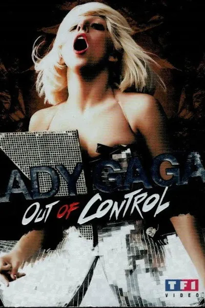 Lady Gaga: Out Of Control