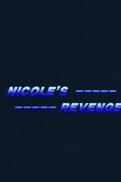 Nicole's Revenge