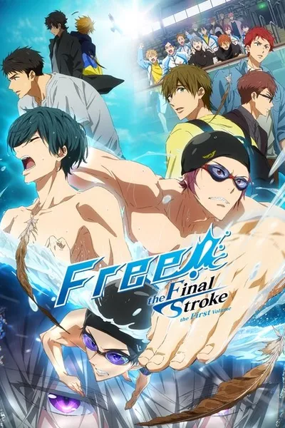 Free! the Final Stroke the First Volume