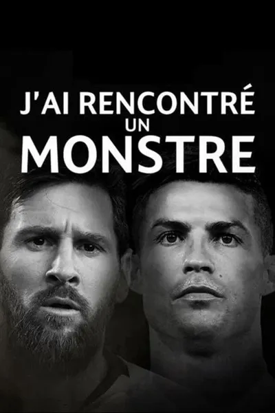 J'ai rencontré un monstre