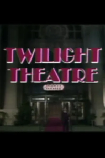 Twilight Theater II