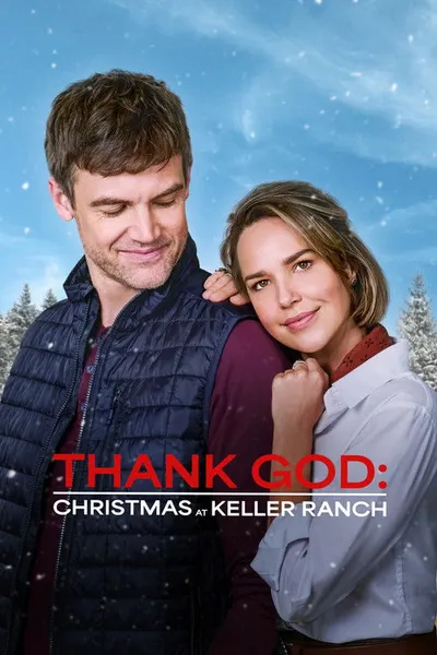 Thank God: Christmas at Keller Ranch
