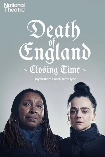 National Theatre Live: Death of England: Closing Time