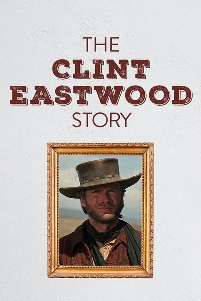 Die Clint Eastwood Story
