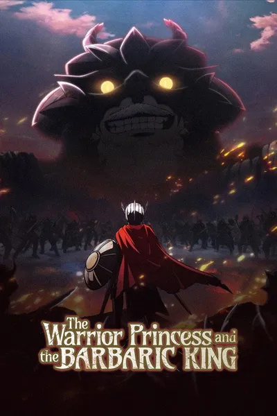 The Warrior Princess and the Barbaric King