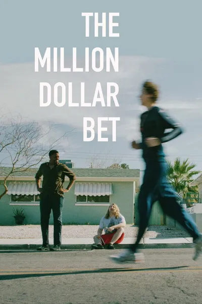 The Million Dollar Bet