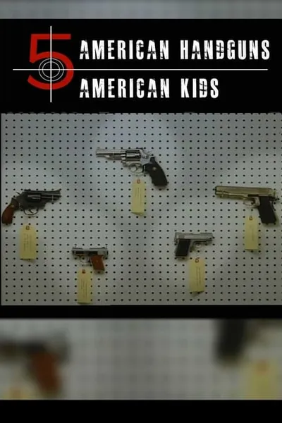 5 American Handguns - 5 American Kids