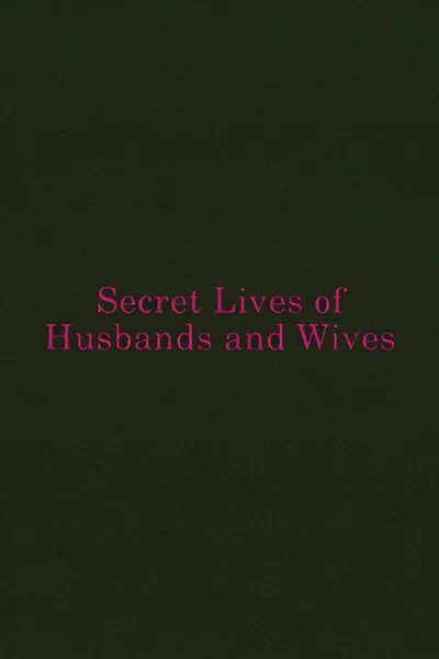 Secret Lives of Husbands and Wives