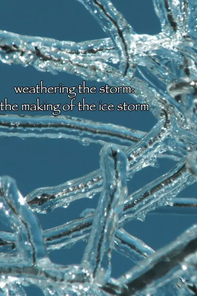 Weathering the Storm: The Making of The Ice Storm