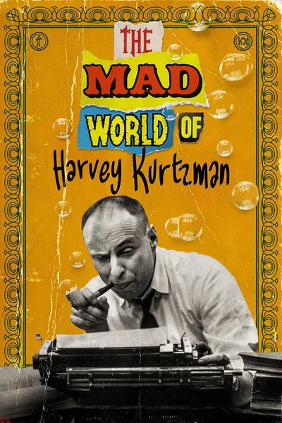 The MAD World of Harvey Kurtzman