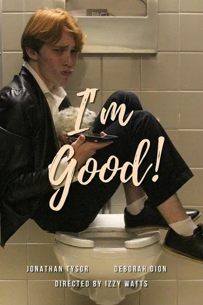 I'm Good