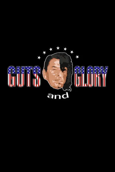 Guts and Glory