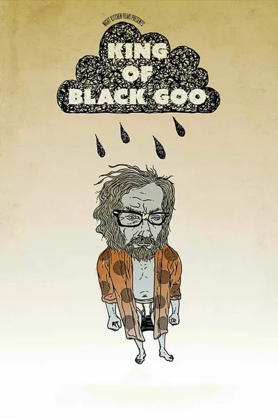 The King of Black Goo
