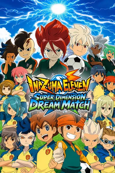 Inazuma Eleven ChouJigen Dream Match