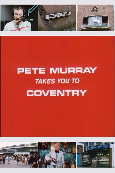 Pete Murray Takes You to Coventry