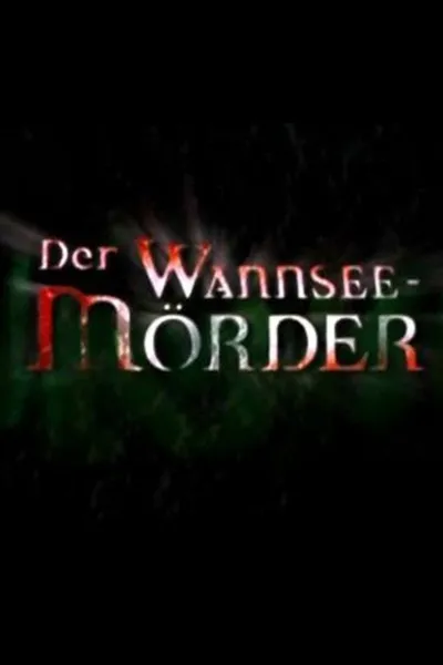 Der Wannsee-Mörder