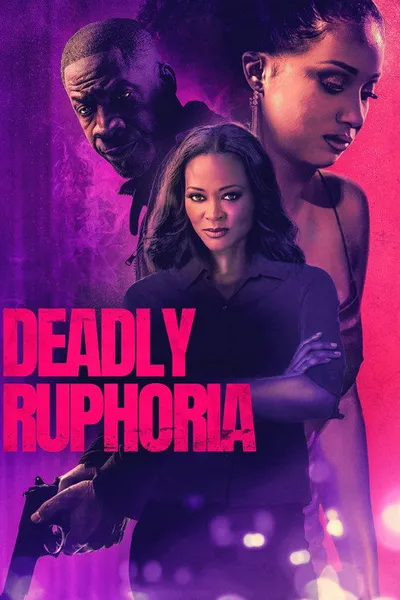 Deadly Ruphoria
