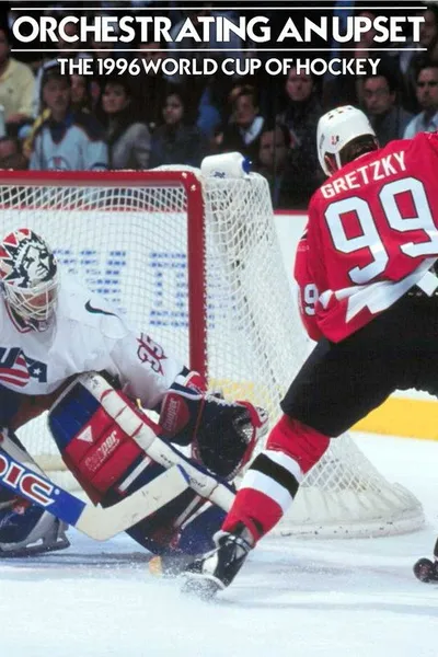 Orchestrating An Upset: The 1996 World Cup of Hockey