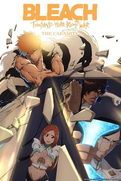 Bleach: Thousand-Year Blood War - The Calamity