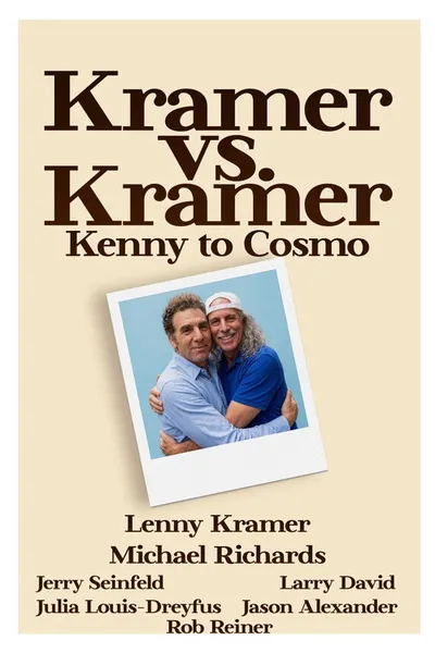 Kramer vs. Kramer: Kenny to Cosmo