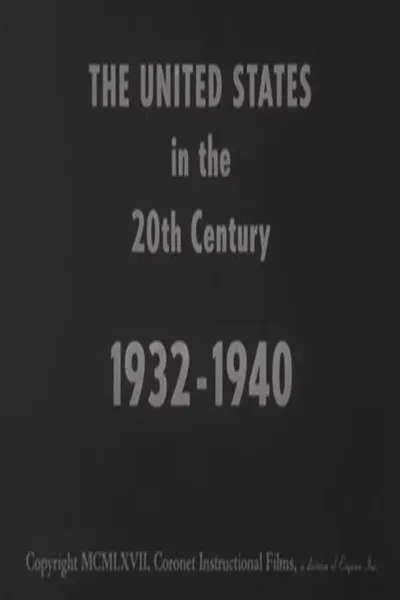 The United States in the 20th Century 1932-1940