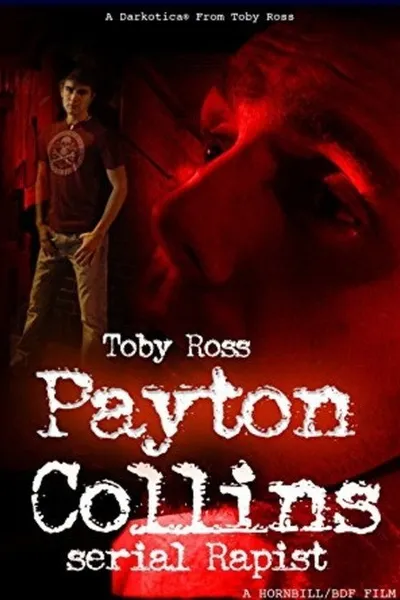 Payton Collins: Serial Rapist