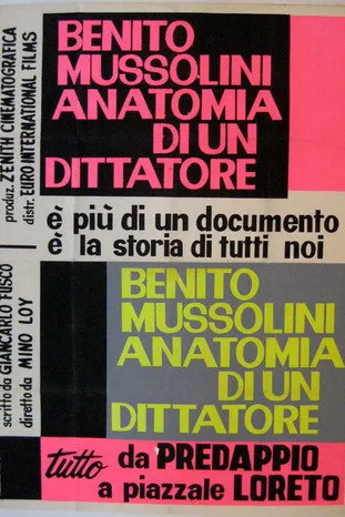 Benito Mussolini: Anatomy of a Dictator