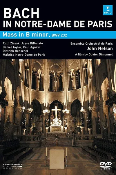Bach in Notre-Dame de Paris -  Mass In B Minor