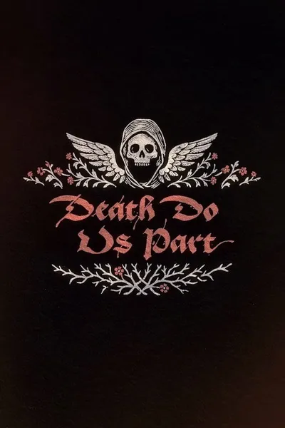 Death Do Us Part