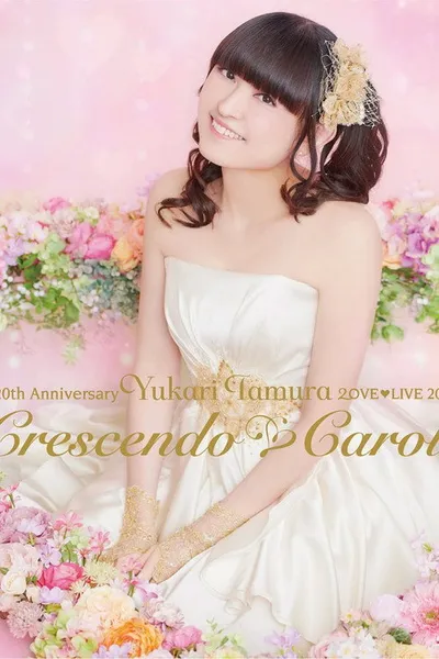 Yukari Tamura LOVE♡LIVE 2017 *Crescendo♡Carol*